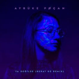 Album cover of Ya Değilse (Berat Oz Remix)