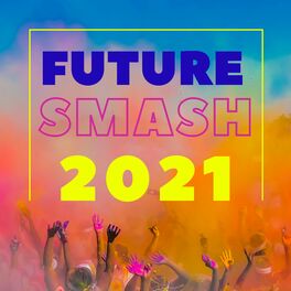 Album cover of Future Smash 2021, Vol. 4