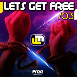 Album cover of Lets Get Free 03