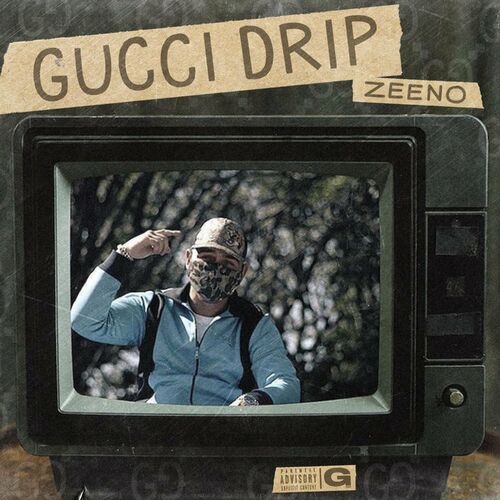Zeeno - Gucci Drip: listen with lyrics