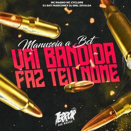 Album cover of Manuseia a Bct Vai Bandida Faz Teu Nome (feat. MC Magno)