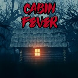 Album cover of Cabin Fever