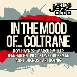 Album cover of Dreyfus Jazz Club: In the Mood of... Coltrane