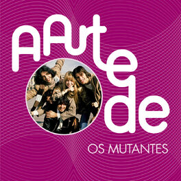 Album cover of A Arte De Os Mutantes