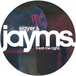 Album cover of Treat Me Right (feat. Slayer)