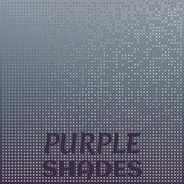 Album cover of Purple Shades