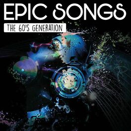 Album cover of Epic Songs (The 60's Generation)