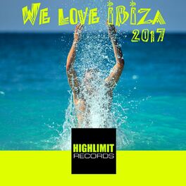 Album cover of We Love Ibiza 2017