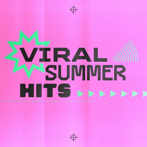Various Artists Viral Summer Hits lyrics and songs Deezer