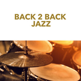 Album cover of Back 2 Back Jazz