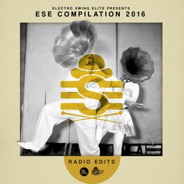 Album cover of Electro Swing Elite Compilation 2016 (Radio Edits)
