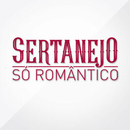 Album cover of Sertanejo Só Romântico