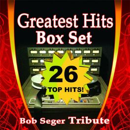 Album cover of Greatest Hits Box Set: Bob Seger Tribute