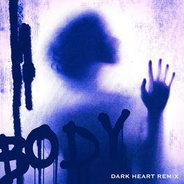 Album cover of Body (Dark Heart Remix) (Remix)
