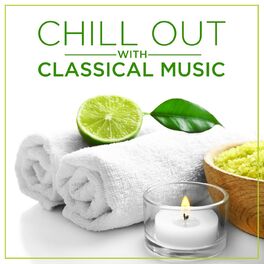 Album cover of Chill Out with Classical Music