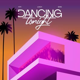 Album cover of Dancing Tonight (feat. Simba & Pepe)