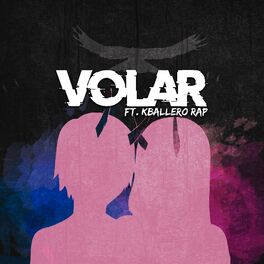 Album cover of Volar (feat. Kballero Rap)