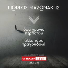 Album cover of Giorgos Mazonakis - Mega Live