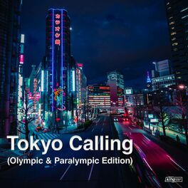Album cover of Tokyo Calling (Olympic & Paralympic Edition)