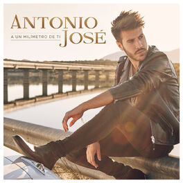 Antonio José: música, letras, canciones, discos
