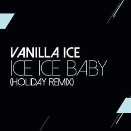 Album cover of Ice Ice Baby (Holiday Remix)