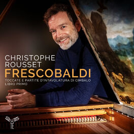 Album cover of Frescobaldi: Toccate e partite d'intavolatura di cimbalo, libro primo (Bonus Track Version)