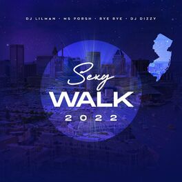 Album cover of Sexy Walk 2022 (feat. Rye Rye, Ms.Porsh & Dj Dizzy)