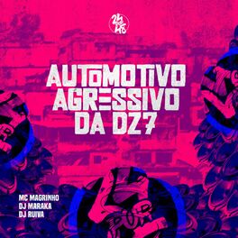 Album cover of Automotivo Agressivo da Dz7