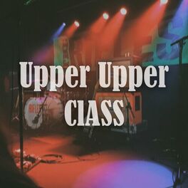 Album cover of Upper Upper Class