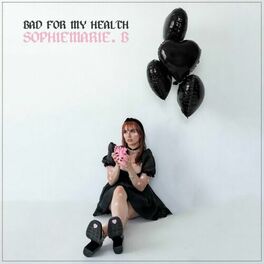 Album cover of Bad For My Health