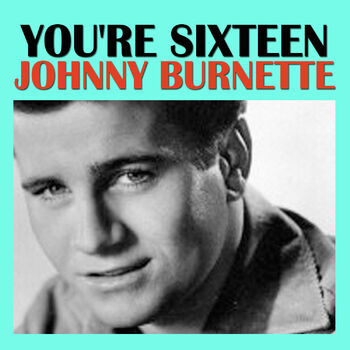 How old was johnny burnette discount when he wrote you're 16