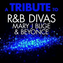 Album cover of A Tribute to R&B Divas Mary J Blige & Beyonce