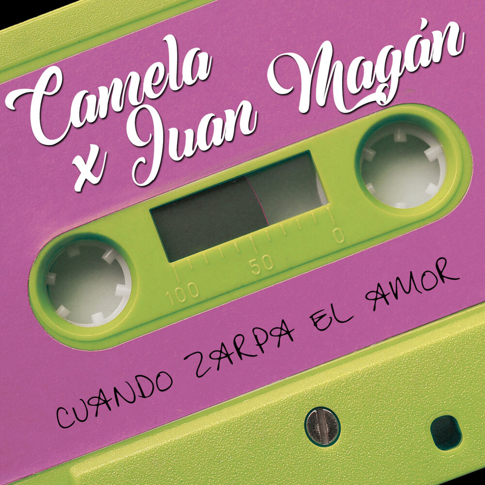 Juan Magán) от Camela - год выпуска 2019.