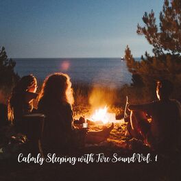 Album cover of Calmly Sleeping with Fire Sound Vol. 1