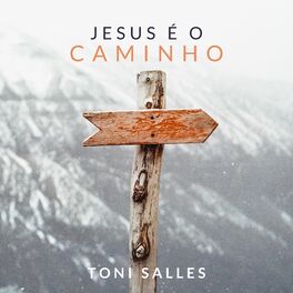 Album cover of Jesus É o Caminho