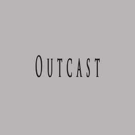 Album cover of Outcast (feat. Sadikbeatz)