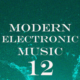 Album cover of Modern Electronic Music, Vol. 12