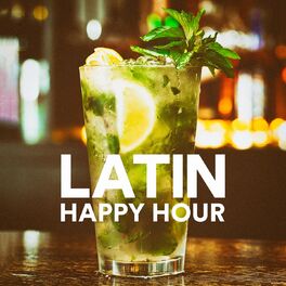 Album cover of Latin Happy Hour (Salsa, Bachata, Cumbia and Reggaeton)
