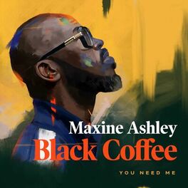 Album cover of You Need Me (feat. Maxine Ashley & Sun-El Musician)