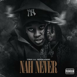 Album cover of Nah Never (feat. Booka600)
