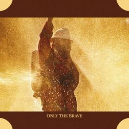 Album cover of Only the Brave