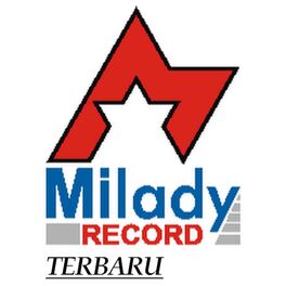 Album cover of Milady Record Terbaru