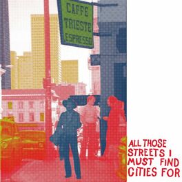 Album cover of All Those Streets I Must Find Cities For (12 Songs for Bob Kaufman)