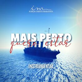 Album cover of Mais Perto Quero Estar (Instrumental)