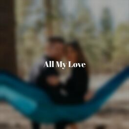 Album cover of All My Love