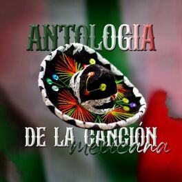 Album cover of Antologia De La Canción Mexicana