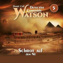 Album cover of Detective Constable Watson Folge 5 - Schrot auf dem Nil