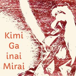 Album cover of Kimi Ga Inai Mirai