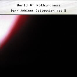 World Of Nothingness: albums, songs, playlists | Listen on Deezer