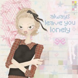 Album cover of Always Leave You Lonely